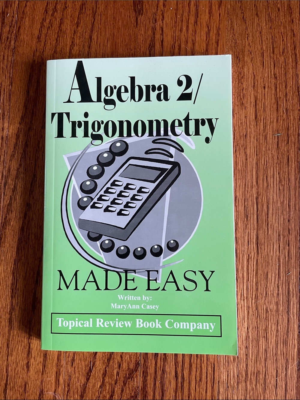 Algebra 2/Trigonometry Made Easy - Green